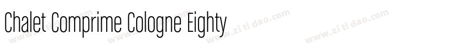 Chalet Comprime Cologne Eighty字体转换